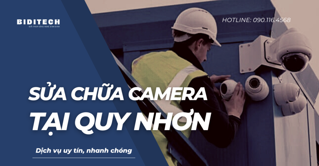 Sửa chữa camera tại Quy Nhơn